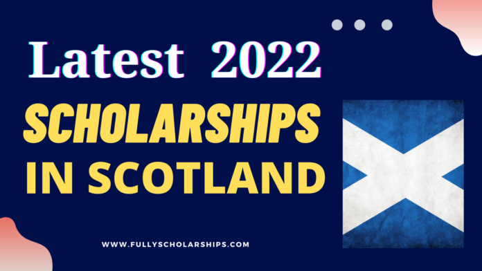 Scotland Government Scholarships 2022