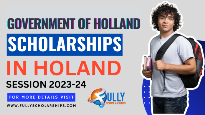 Government of Holland Scholarships 2023