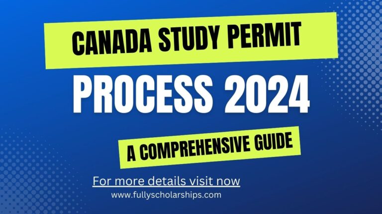 Canada Study Permit 2024 Process: A Comprehensive Guide