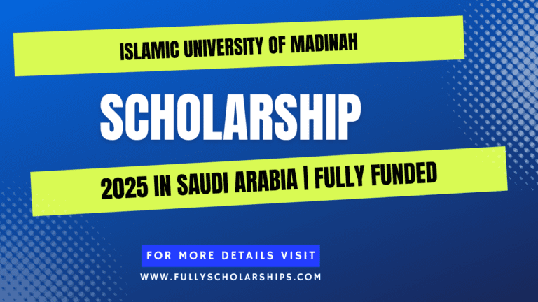 Islamic University Madinah Scholarship 2025 in Saudi Arabia