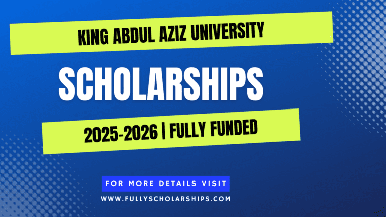 King Abdul Aziz University Scholarship 2025 in Saudi Arabia