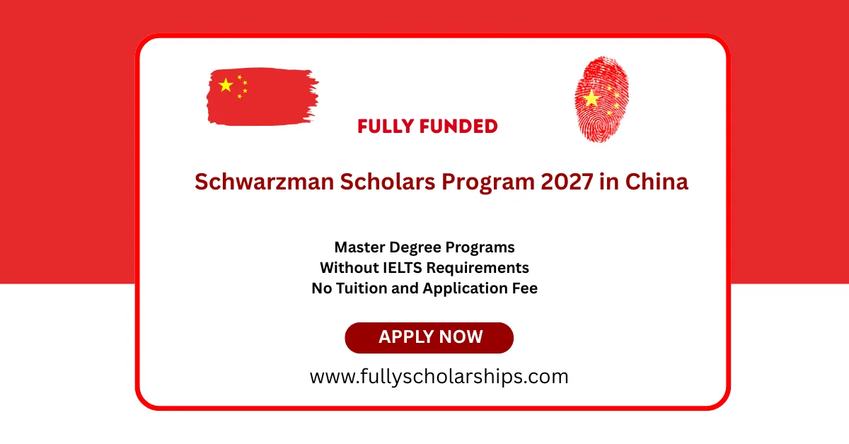 Schwarzman Scholars Program 2027 in China Fully Funded