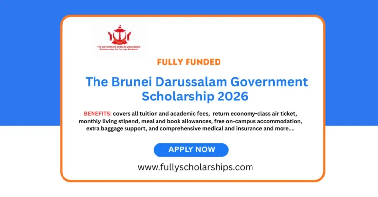 The Brunei Darussalam Government Scholarship 2026