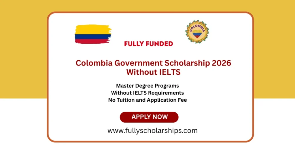 Colombia Government Scholarship 2026