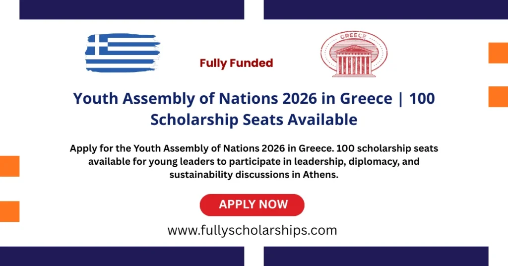Youth Assembly of Nations 2026 in Greece | 100 Scholarship Seats Available